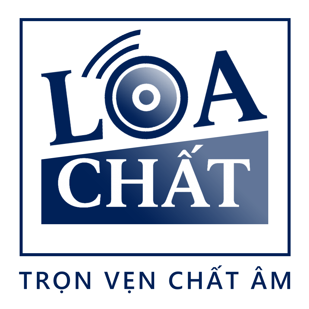 Loa Chất – Âm Thanh Chính Hãng